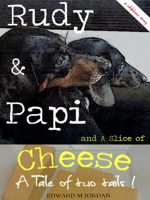 cover image of Rudy & Papi and a Slice of Cheese